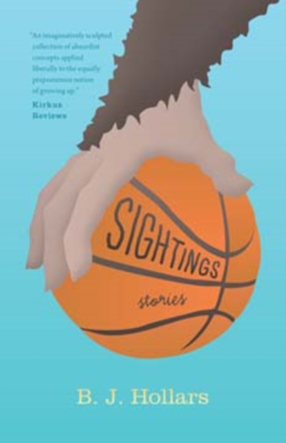 Sightings - B. J. Hollars