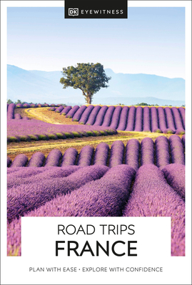 DK Eyewitness Road Trips France - Dk