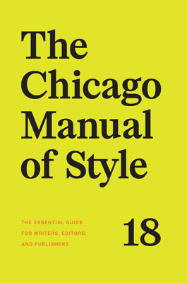 The Chicago Manual of Style, 18th Edition - The University Of Chicago Press Editoria