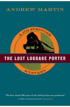 Coperta cărții 'The Lost Luggage Porter - Andrew Martin'