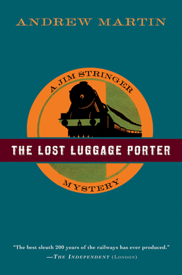The Lost Luggage Porter - Andrew Martin