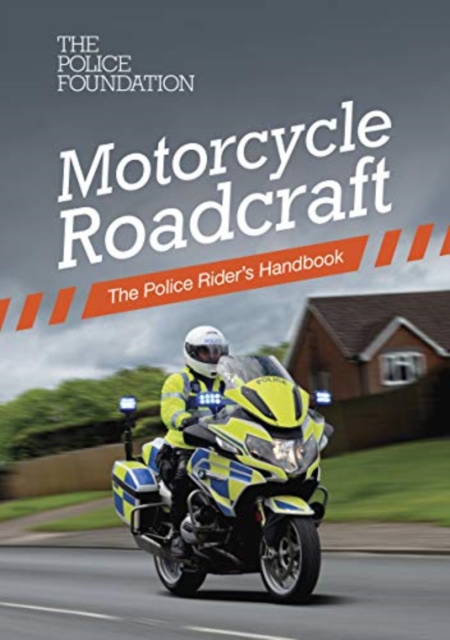 Motorcycle Roadcraft: The Police Rider's Handbook - The Stationery Office