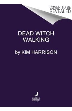 Dead Witch Walking - Kim Harrison