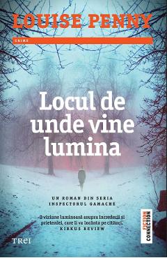 Coperta cărții eBook Locul de unde vine lumina - Louise Penny