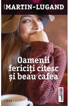 Coperta cărții 'eBook Oamenii fericiți citesc și beau cafea - Agnes Martin-Lugand'