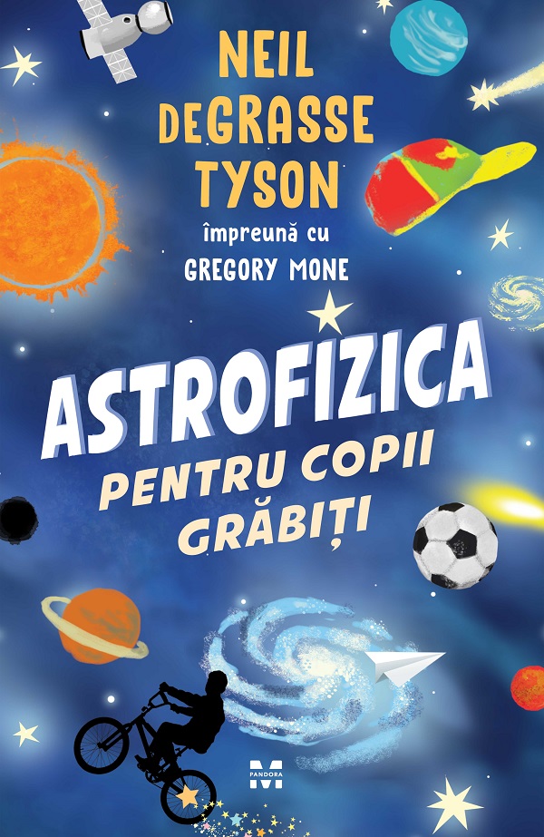 eBook Astrofizica pentru copii grabiti - Neil de Grasse Tyson, Gregory Mone