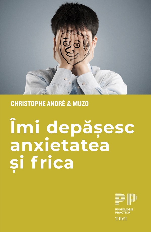 eBook Imi depasesc anxietatea si frica - Christophe Andre, Muzo