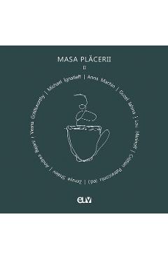 Coperta cărții Masa Placerii. Interviuri realizate de Cristian Patrasconiu Vol.2