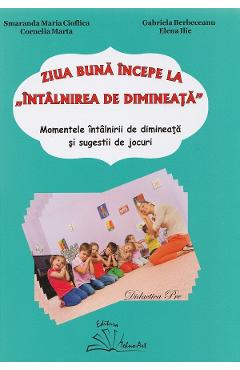 Coperta cărții Ziua buna incepe la intalnirea de dimineata - Smaranda Maria Cioflica