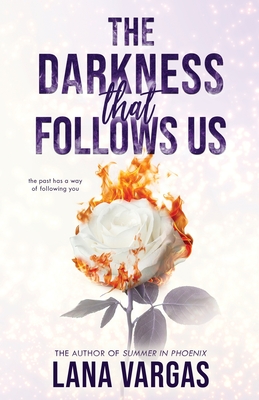 The Darkness that Follows Us - Lana Vargas