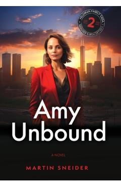 Coperta cărții 'Amy Unbound - Martin Sneider'