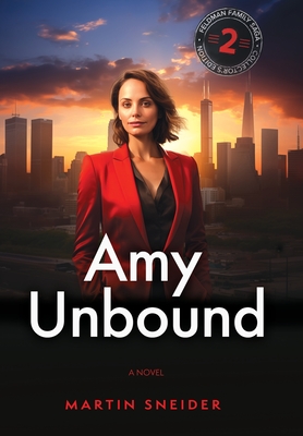 Amy Unbound - Martin Sneider