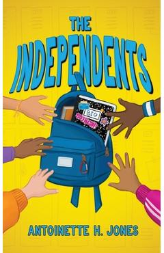 Coperta cărții 'The Independents - Antoinette H. Jones'