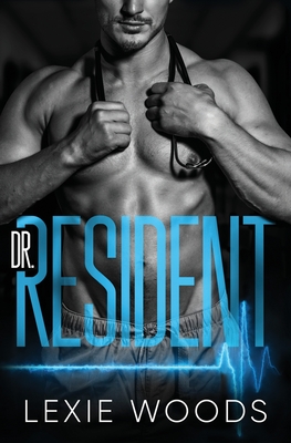 Dr. Resident - Lexie Woods