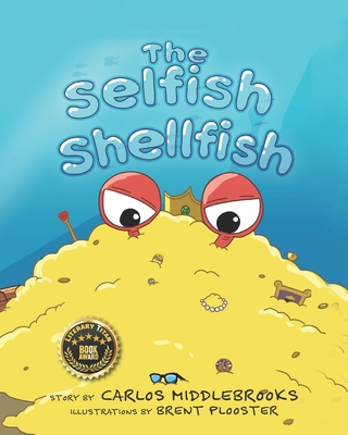 The Selfish Shellfish - Carlos Middlebrooks