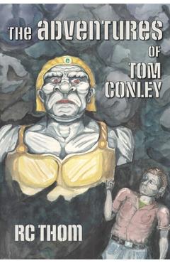 Coperta cărții 'The Adventures of Tom Conley - Rachel C. Thompson'