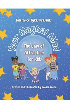 Coperta cărții 'Your Magical Mind: The Law of Attraction for Kids - Brooke Aiello'
