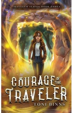 Coperta cărții 'Courage of the Traveler - Toni Binns'