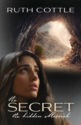 The Secret: The Hidden Messiah - Ruth Cottle
