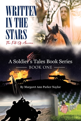 Coperta cărții 'Written In The Stars: The Fate Of America - Margaret Ann Parker Naylor'