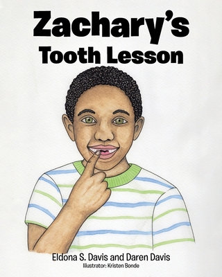 Zachary's Tooth Lesson - Eldona S. Davis