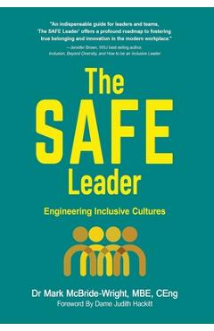 Coperta cărții 'The SAFE Leader: Engineering Inclusive Cultures - Mark Mcbride-wright'