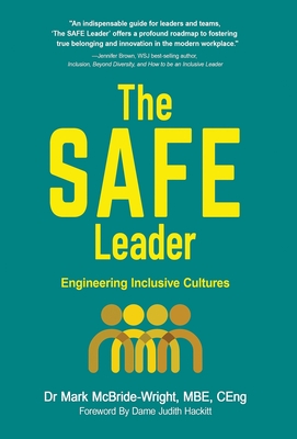 Coperta cărții 'The SAFE Leader: Engineering Inclusive Cultures - Mark Mcbride-wright'