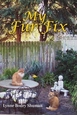 My Fur Fix - Lynne Bodry Shuman