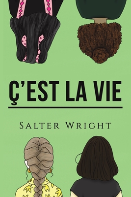 'est La Vie - Salter Wright