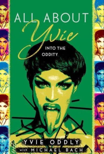 All about Yvie: Into the Oddity - Yvie Oddly