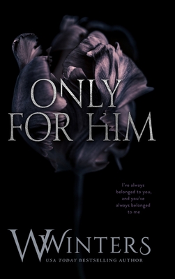 Only For Him - W. Winters