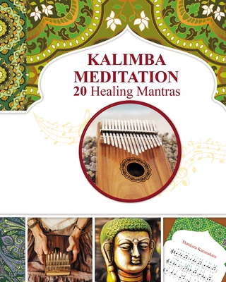 Kalimba Healing Mantras and Sacred Melodies: 20 Meditation Hindu Songs - Helen Winter