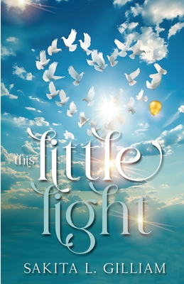 This Little Light - Sakita L. Gilliam