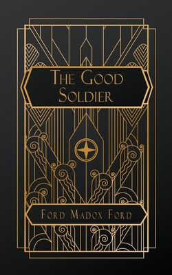 The Good Soldier - Ford Madox Ford