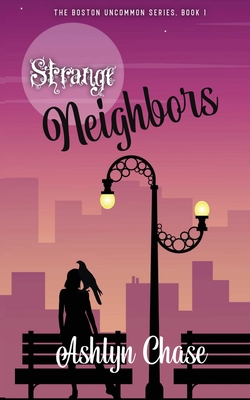 Strange Neighbors - Ashlyn Chase