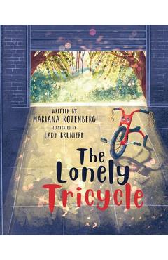 Coperta cărții 'The Lonely Tricycle - Mariana Rotenberg'