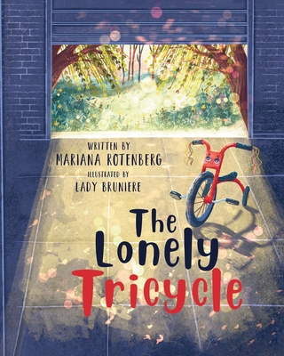 Coperta cărții 'The Lonely Tricycle - Mariana Rotenberg'