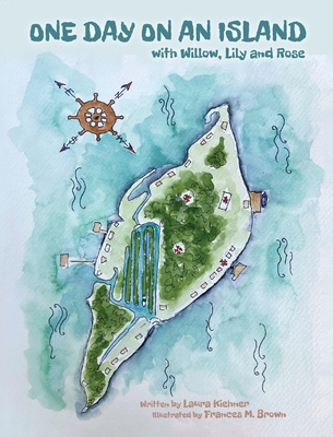 Coperta cărții 'One Day On An Island: With Willow, Lily And Rose - Laura Kiehner'