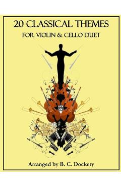 Coperta cărții '20 Classical Themes for Violin and Cello Duet - B. C. Dockery'