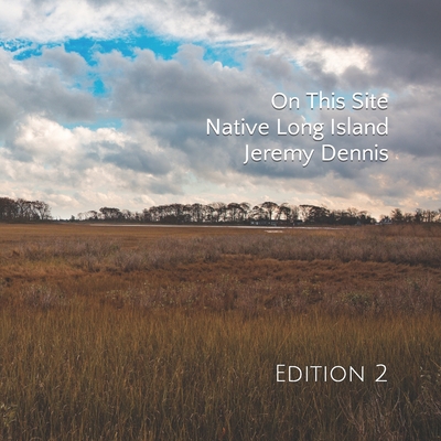 On This Site - Native Long Island: Edition 2 - Jeremy Dennis