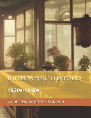 Interior Design Decades: 1920s-1940s - Sandeen Scotto Turner