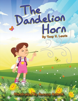 The Dandelion Horn - Tony V. Lewis