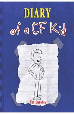 Poza produsului Diary of a CF Kid - Tim Sweeney