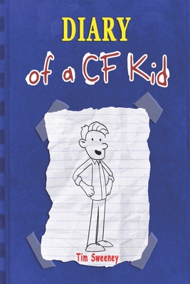 Diary of a CF Kid - Tim Sweeney