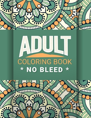 Adult Coloring Book no Bleed: Adult Mandala Animal and Flower, Fun Easy Inspiration Design and Relaxing Coloring Page - Maz King Publishing House