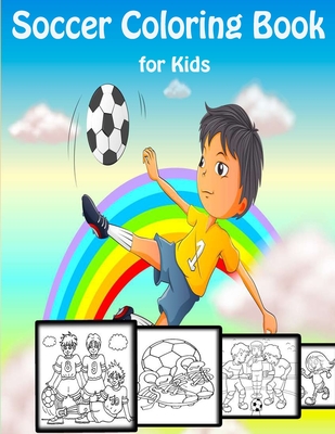 Soccer Coloring Book for Kids: Football Coloring Pages for Kids Ages 2-12, Sport Gift For Boys And Girls!!! - Faycal Design