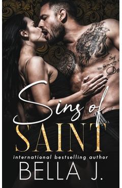 Coperta cărții 'The Sins of Saint: A Dark Romance Novel - Bella J'