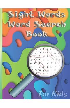 Coperta cărții 'Sight Words Word Search Book for Kids: Word search puzzles for Kids Activity books / 72 Easy Large Print Word Find'