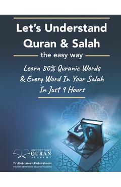 Coperta cărții 'Understand Quran 80% Words & Every Word In Your Daily Salah / Prayer / Duas Meaning In Just 9 Hours - Abdulazeez'