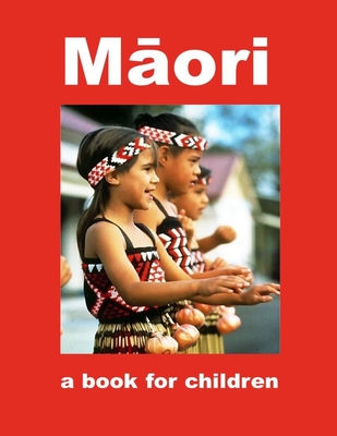 Māori - a book for children: A journey into Māori culture - Linda Booysen